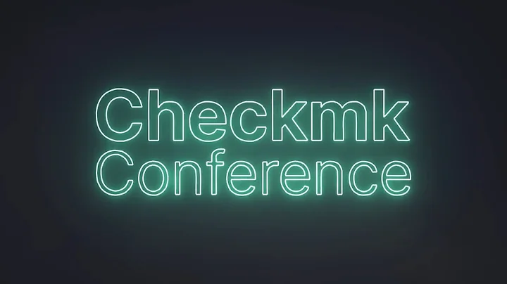 Checkmk Conference #11 – Trailer