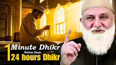 One minute Dhikr Better than 24 hours Dhikr | Ustadh Mohamad Baajour