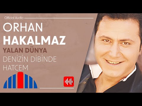 Orhan Hakalmaz - Denizin Dibinde Hatcem (Official Audio)