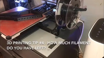 3D Printing Tip #4 - How Much  Filament Do You Have Left?