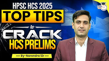 HPSC HCS 2025: TOP TIPS to CRACK Prelims Exam | Essential Strategy by Narendra Sir | StudyIQ