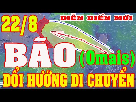 TIN KHẨN: BÃO Omais ĐỔI HƯỚNG DI CHUYỂN _ATNĐ LÊN VỊNH BB || DỰ BÁO THỜI TIẾT HÔM NAY