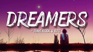 Dreamers - Jung Kook & BTS (Lyrics / Lyric Video) | Official Video