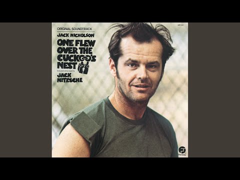 Video thumbnail for One Flew Over The Cuckoo's Nest (Closing Theme)