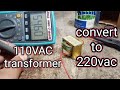 How to convert 110v transformer into 220V