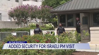 DC residents prepare for Israel Prime Minister Benjamin Netanyahu's visit