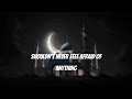 Maher Zain Always Be There Slowed Reverbed Lyrics 