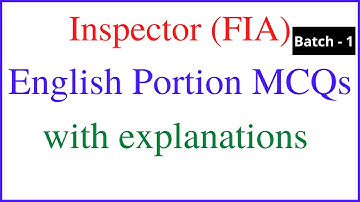 Inspector FIA  |  English MCQs with answers and explanations  | English MCQs for PPSC and FPSC exams