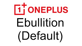 Ebullition (Default) - OnePlus OxygenOS 11 Ringtone