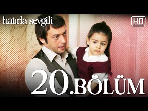 Hatırla Sevgili 20. Bölüm HD