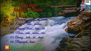 lagu iban Melissa Francis full album