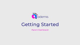ADEMIS - Introduction to the Parent Dashboard