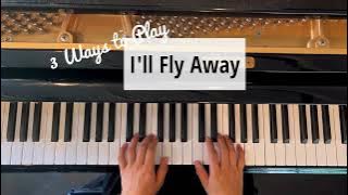 I'll Fly Away - easy piano tutorial