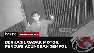 Gasak Dua Motor, Pelaku Malah Bergaya ke CCTV | Ragam Perkara tvOne