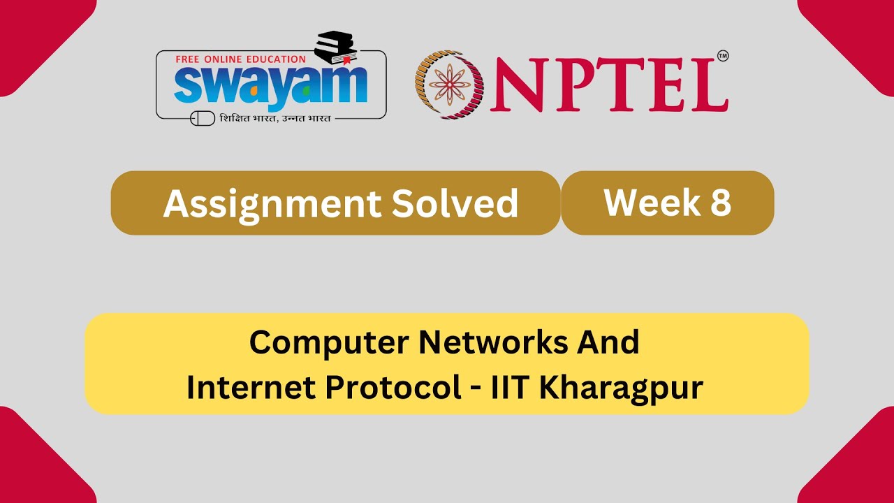Computer Networks And Internet Protocol Week 8 || NPTEL ANSWERS 2025 # ...