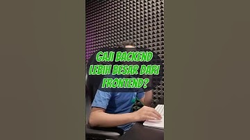 Apakah Gaji Backend Lebih Besar dari Frontend?