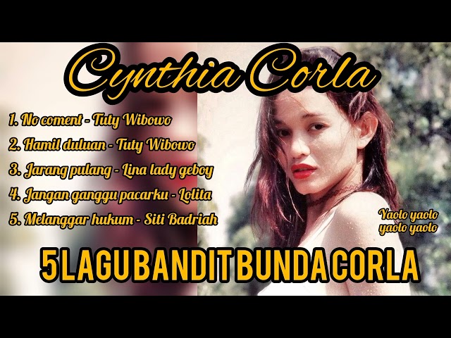 5 LAGU BANDIT REKOMENDASI BUNDA CORLA | Cynthia Corla class=