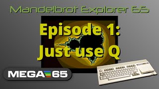 Mandelbrot Explorer 65 - Episode 1: Just use Q screenshot 2