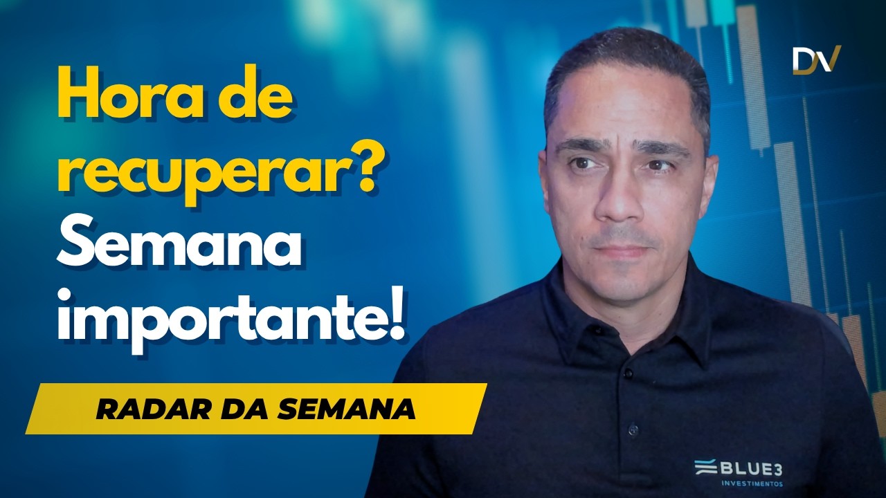 radar-da-semana-24-a-288-ibov-dolar-di-sp500-petroleo-minerio-petr4-vale3-e-setores