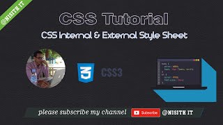 How to use Internal CSS and External Cascading Style Sheet by Nisith IT