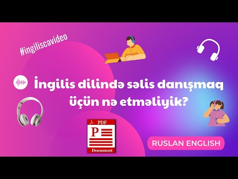 İngilis dilində səlis danışmaq üçün nə etməliyik? #ingilisdili #listening #speaking #ruslanenglish