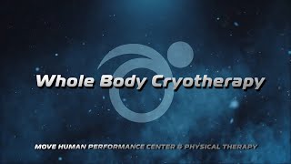 Chill Out: Discover the Revolutionary Benefits of Whole Body Cryotherapy at MOVE!
