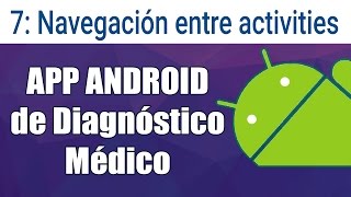 Capítulo 7 Navegación Entre Pantallas - App Android De Diagnóstico Médico