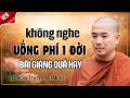 KHÔNG NGHE UỔNG PHÍ 1 ĐỜI BÀI GIẢNG QUÁ HAY 15.05.2026 | Thầy Minh Niệm