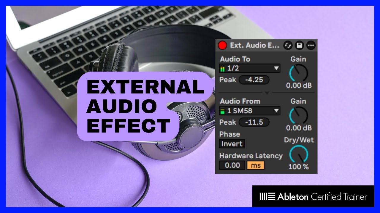 External Audio effect Pour utiliser des effets hardware externes dans Live 12