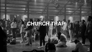 CHURCH TRAP VOL 1