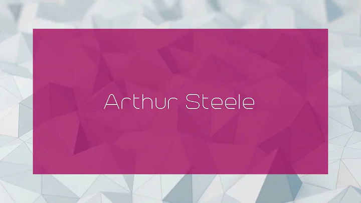 Arthur Steele - appearance