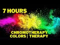 7 hours  chromotherapy  physical and spiritual healing through colors  color therapy