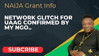 NETWORK GLITCH FOR UAAG CONFIRMED BY MY NGO.. #money #funding 
