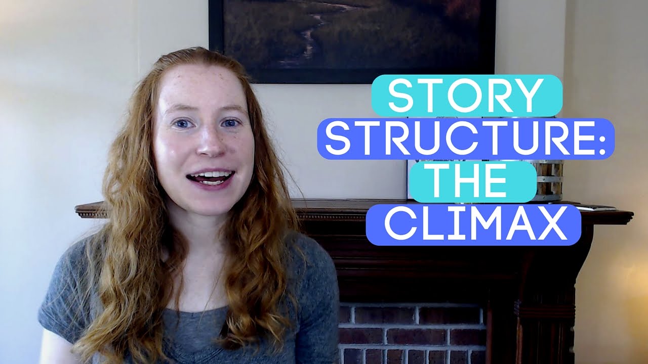 Story Structure Part 30: How to Write the Climax