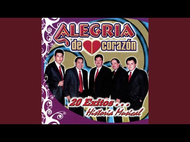 Alegria De Corazon - Ya No Llores Pajarillo