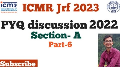 ICMR JRF-2023/TARGET ICMR 2023/PYQ 2022/Q. NO 26 TO 30/SECTION A/MIHIR KUMAR (CSIR NET, DBT-BET)