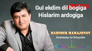 Bahodir Mamajonov Dadamday bololsaydim karaoke minus