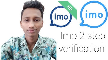 imo 2 Step Veification imo trusted devich imo blue verified kivabe korben