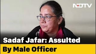 Kicked In Stomach By Male Cop Activist Arrested For Caa Protest