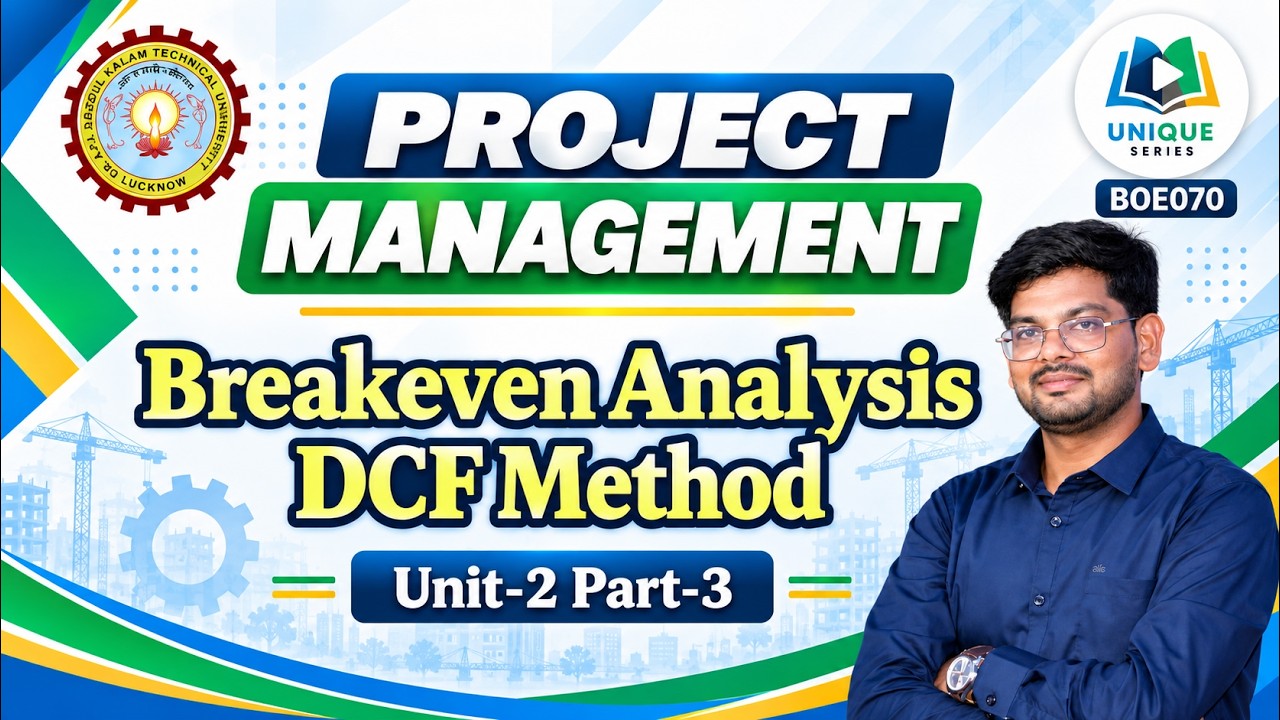 U2 P3 | Breakeven Analysis , DCF Method | Project Management | AKTU ...