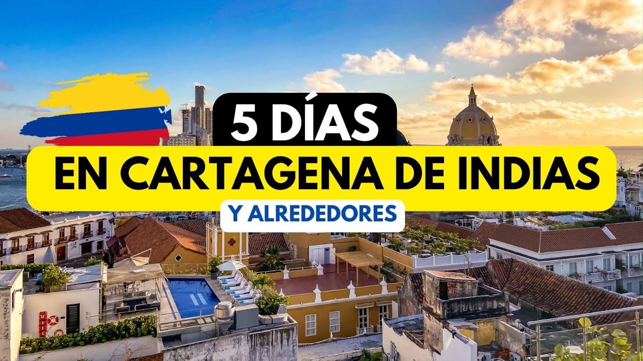 🏝️ CARTAGENA en 5 DÍAS: Los Mejores Sitios Turísticos y Alrededores para 2025 🇨🇴