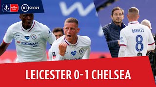Leicester Vs. Chelsea 0-1 Emirates Fa Cup Highlights