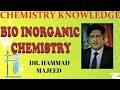 BIO INORGANIC CHEMISTRY | METAL IN BODY | ROLE | LIFE ORIGIN | DR. HAMMAD MAJEED