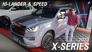 เจอคันจริง DMAX XSERIES 2023 ทั้ง SPEED และ HILANDER