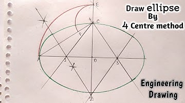 Draw ellipse by 4 centre method || engineering drawing || How to draw ellipse by four centre method