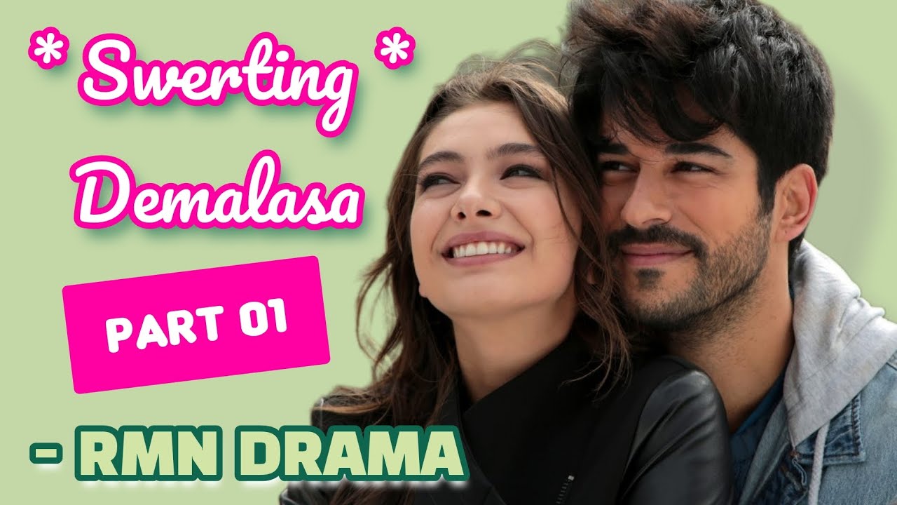 Swerting Demalasa | RMN Drama Part 01
