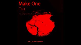 Make One & Spark7 - Tau (Christopher Lance Ward 5 Minutes Ago Remix)