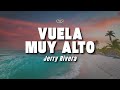 Jerry Rivera - Vuela Muy Alto (Letra/Lyrics)