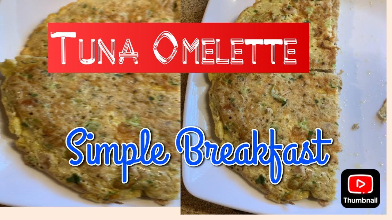 Simple and Delicious Tuna Omelette // Healthy Eating YouTube