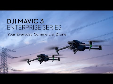 Your Everyday Commercial Drone | DJI Mavic 3 Enterprise Series